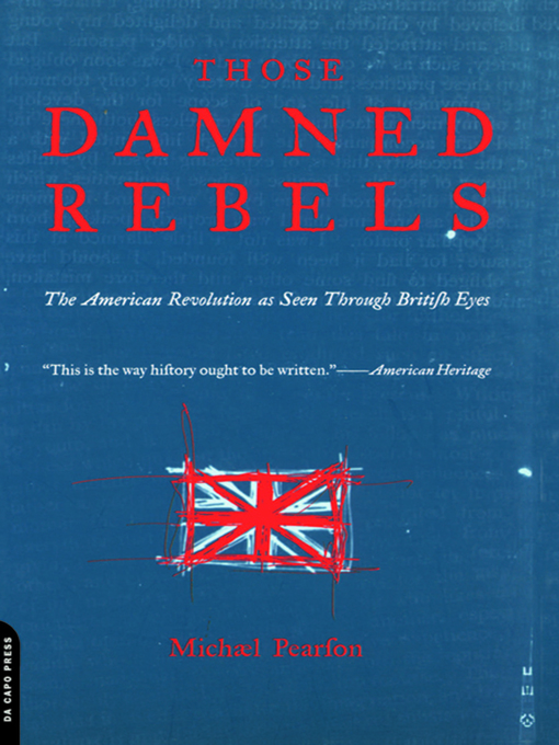 Title details for Those Damned Rebels by Michael Pearson - Available